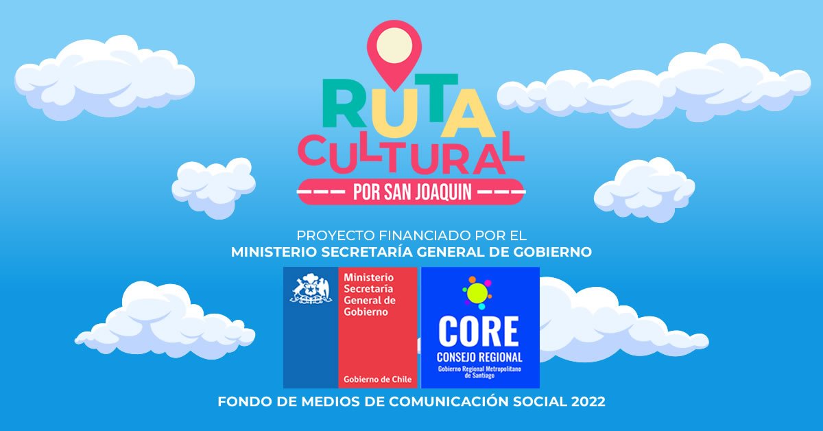 Ruta Cultural por San joaquín » Radio San Joaquín